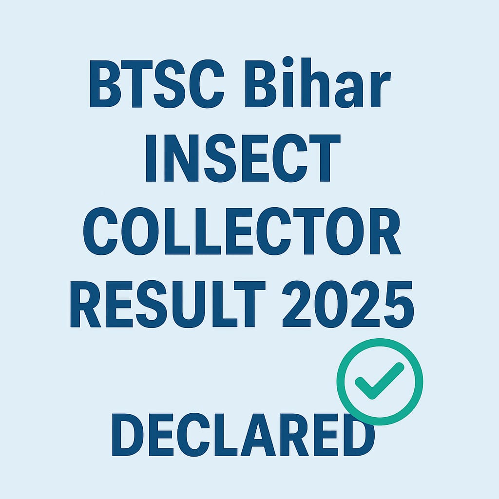 BTCS Bihar insect collector result 2025 declared banner