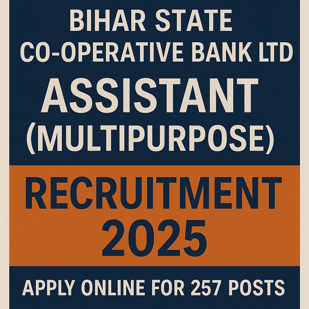 bihar state co-operative bank assistant recruitment 2025 apply online details for 257 posts"
