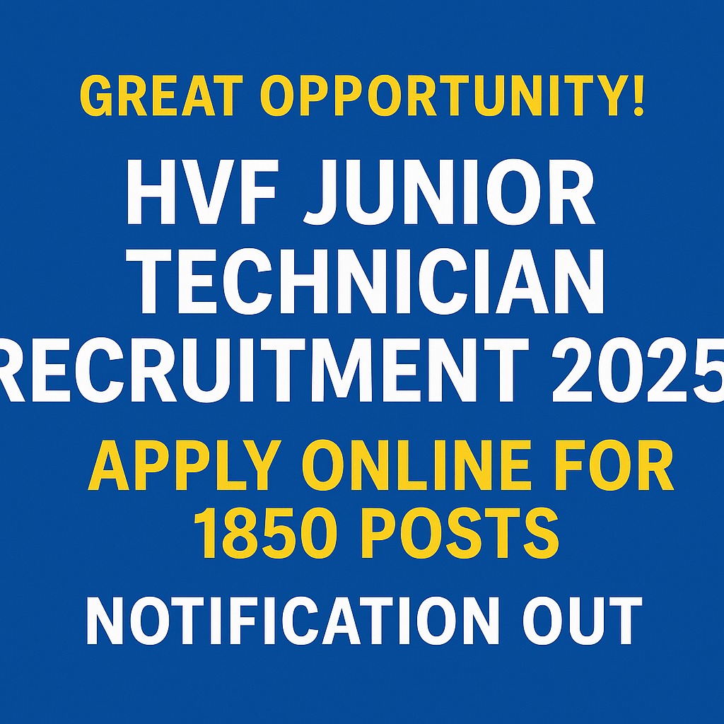 HVF Junior Technician Recruitment 2025