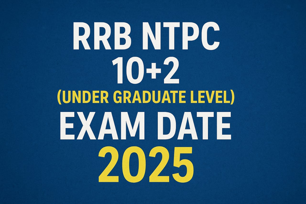RRB NTPC Under Graduate Level 2025 exam schedule and admit card update