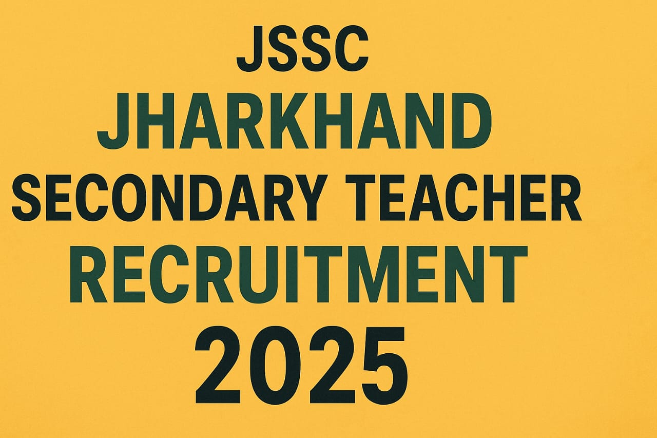 JSSC Jharkhand secondary teacher recruitment 2025
